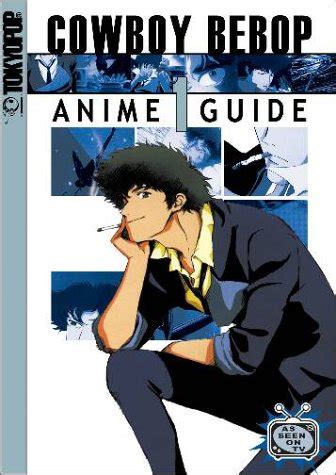 cowboy bebop complete anime guide volume 1 Epub
