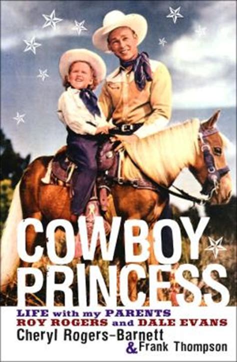 cowboy princess life with my parents roy rogers and dale evans Kindle Editon