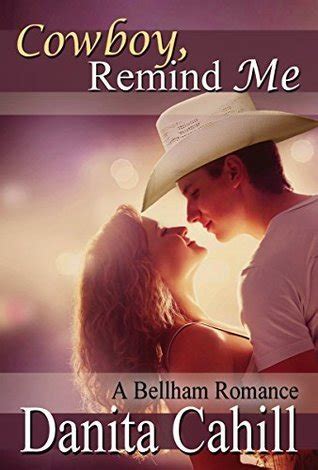 cowboy remind me a bellham romance series novel Epub