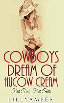 cowboys dream of hucow cream first time first taste book 1 Doc