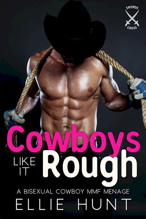 cowboys like it rough an mmf bisexual menage threesome Kindle Editon