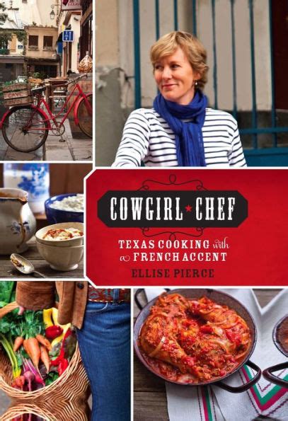 cowgirl chef texas cooking with a french accent Kindle Editon