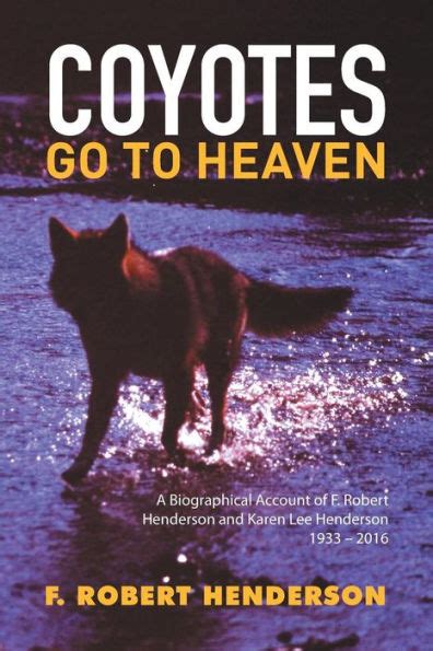 coyotes go heaven biographical henderson Doc