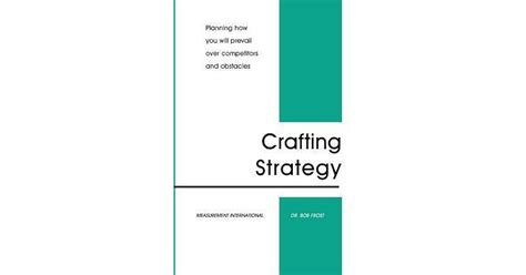 crafting strategy planning how you will prevail over competitors and obstacles PDF