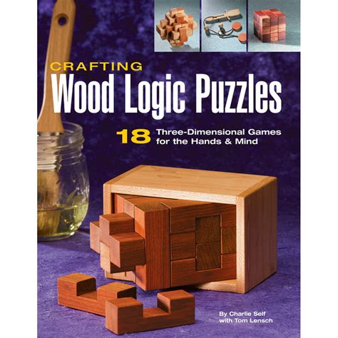 crafting wood logic puzzles 18 three dimensional games for the hands and mind PDF