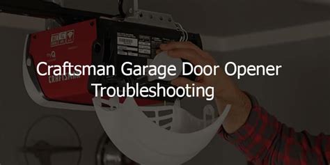 craftsman garage door opener troubleshooting