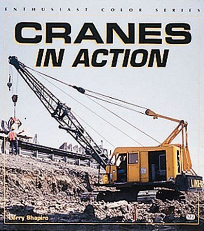 cranes in action enthusiast color Epub