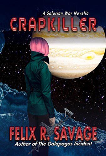 crapkiller a space colonization thriller the solarian war saga Epub