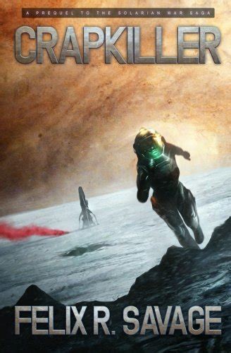 crapkiller a space colonization thriller the solarian war saga Epub