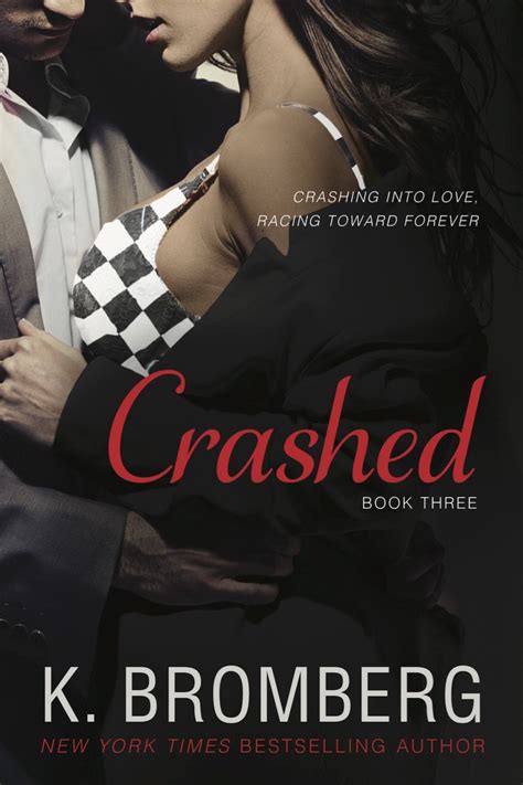 crashed driven trilogy k bromberg PDF