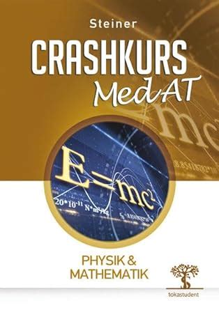 crashkurs medat mathematik lukas steiner Kindle Editon