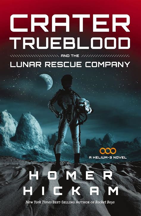 crater trueblood and the lunar rescue company a helium 3 novel PDF