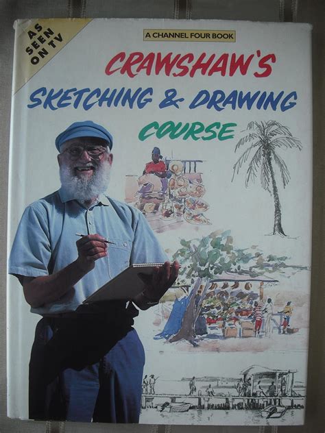 crawshaws sketching and drawing course a channel four book Reader