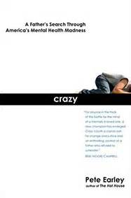 crazy a fathers search through americas mental health madness Reader