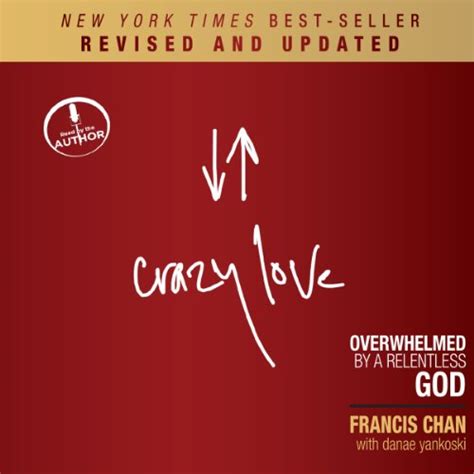 crazy love revised and updated overwhelmed by a relentless god Kindle Editon