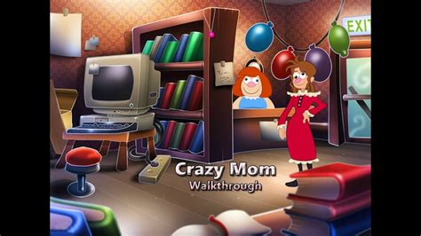 Crazy Mom Walkthrough