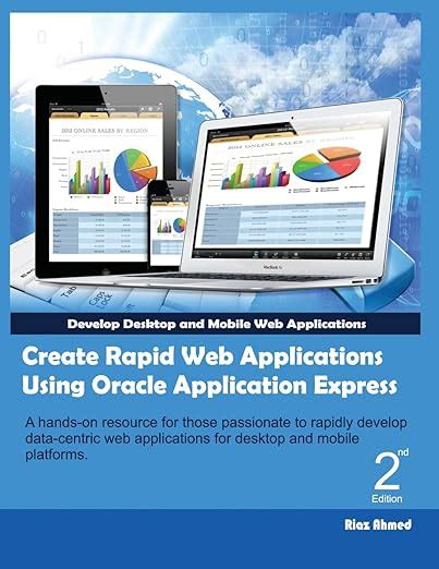 create rapid web applications using oracle application express second edition develop desktop and mobile web Kindle Editon