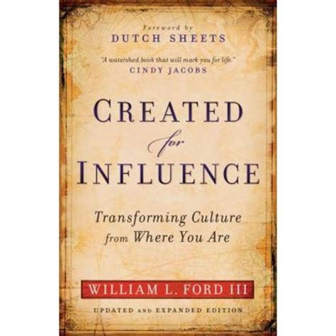 created for influence transforming culture from where you are Doc