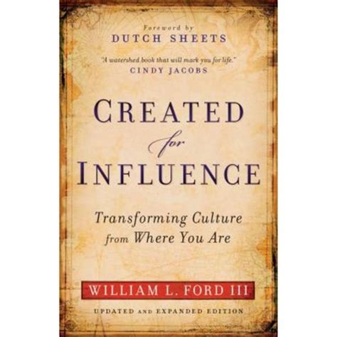 created for influence transforming culture from where you are Doc