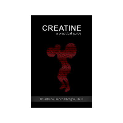 creatine a practical guide pdf Kindle Editon