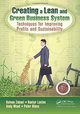 creating a lean and green business system techniques for improving profits and sustainability Epub