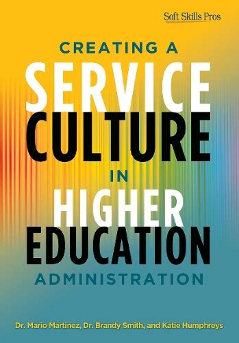 creating a service culture in higher education administration Epub