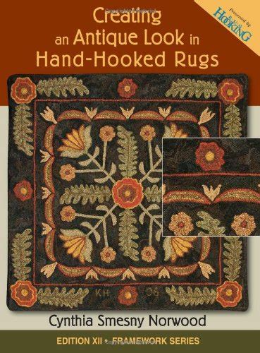 creating an antique look in hand hooked rugs framework PDF