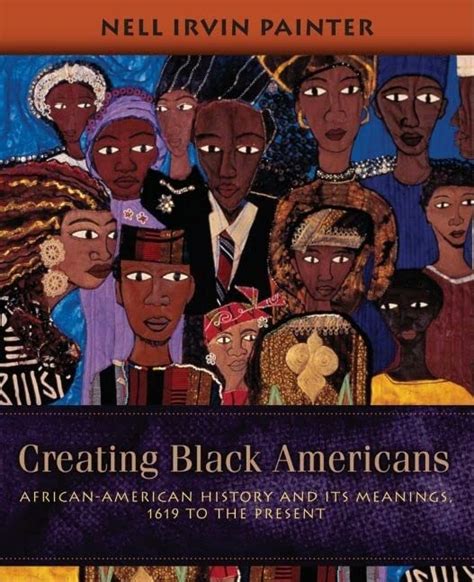 creating black americans african american history and its meanings 1619 to the present Kindle Editon