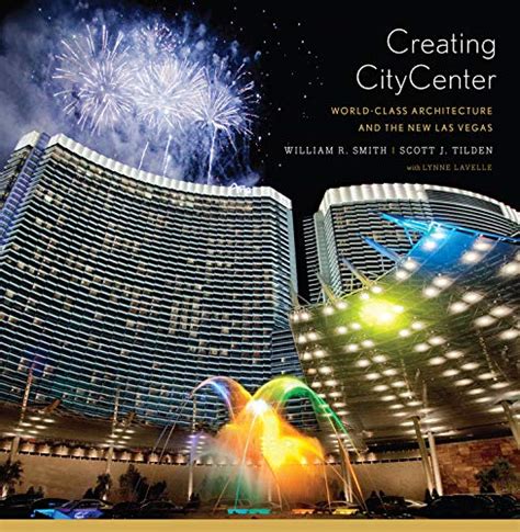 creating citycenter world class architecture and the new las vegas Doc