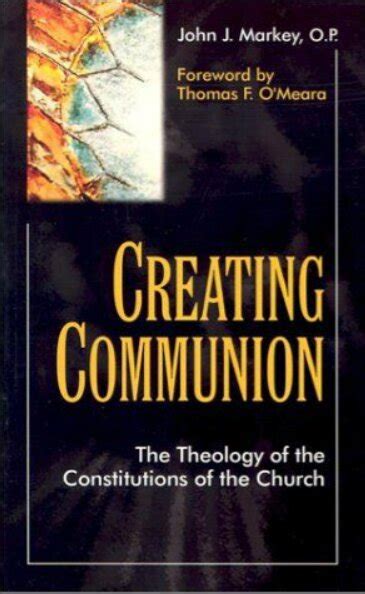 creating communion the theology of the constitutions of the church Kindle Editon
