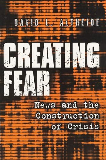 creating fear news and the construction of crisis social problems and social issues PDF