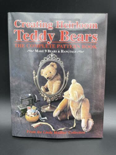 creating heirloom teddy bears the complete pattern book PDF