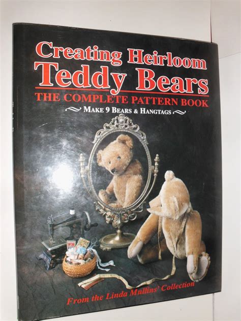 creating heirloom teddy bears the complete pattern book PDF