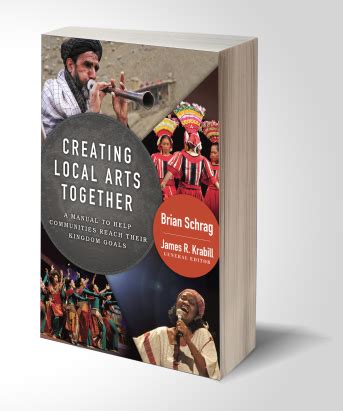 creating local arts together a manual to help communities to reach their kingdom goals PDF