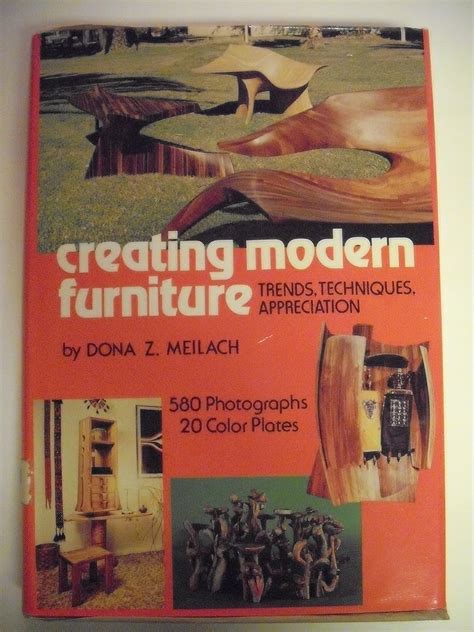 creating modern furniture trends techniques appreciation Reader
