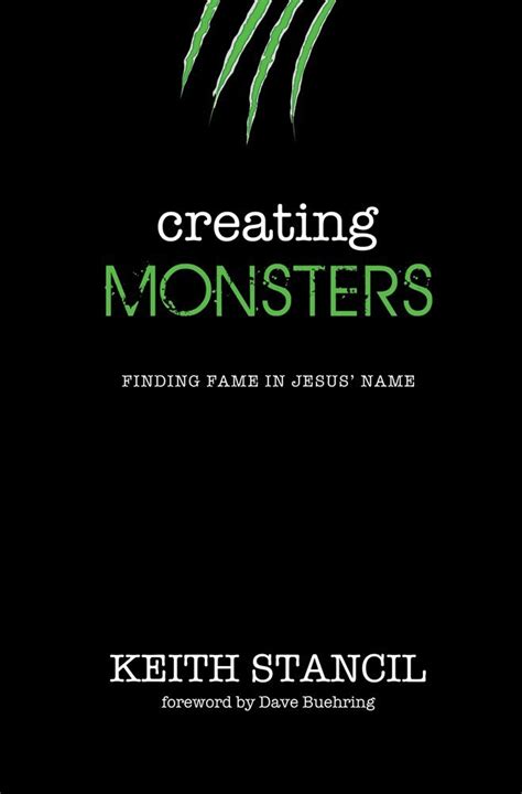 creating monsters finding fame in jesus name Reader