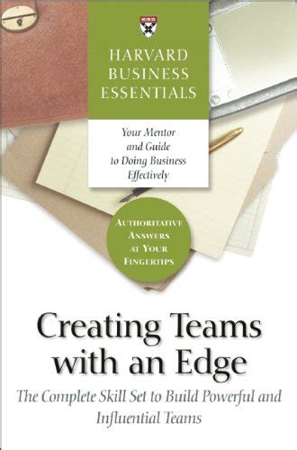 creating teams with an edge the complete skill set to build powerful and influential teams paperback Ebook Reader