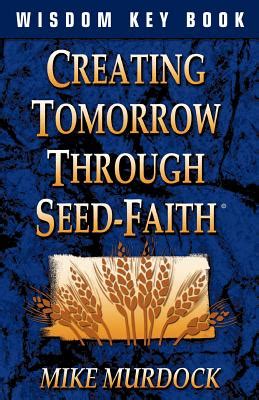 creating tomorrow through seed faith Doc