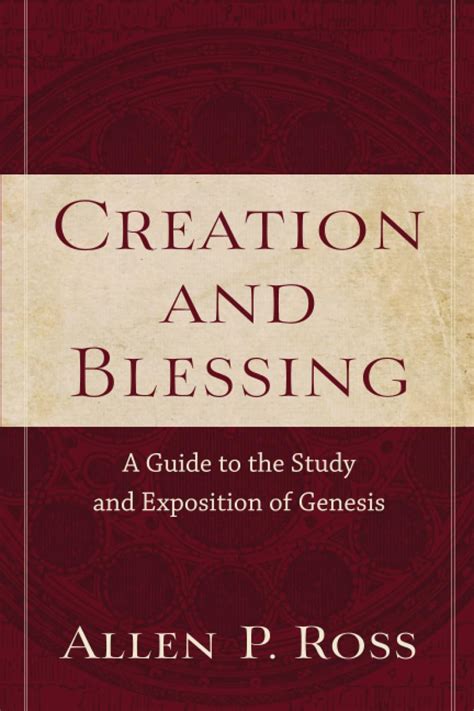 creation and blessing a guide to the study and exposition of genesis Doc