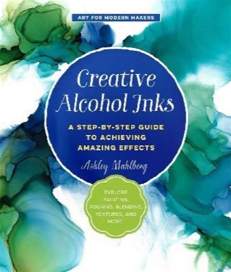 creative alcohol inks step by step Kindle Editon
