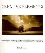 creative elements landscape photography darkroom techniques PDF