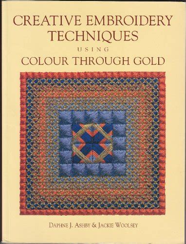creative embroidery techniques using color through gold Kindle Editon