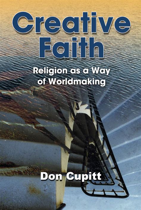 creative faith religion as a way of worldmaking Reader