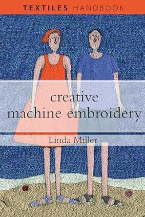 creative machine embroidery textiles handbooks Epub