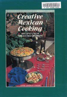 creative mexican cooking recipes from great texas chefs PDF