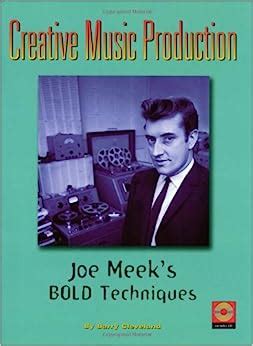 creative music production joe meeks bold techniques Reader