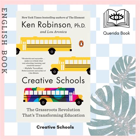 creative schools the grassroots revolution thatâ€™s transforming education Reader