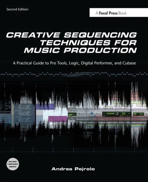 creative sequencing techniques for music production a practical guide to logic digital performer cubase and Kindle Editon