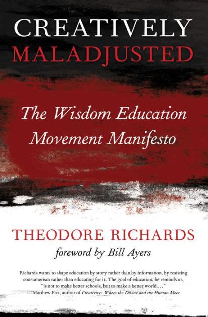 creatively maladjusted the wisdom education movement manifesto Kindle Editon