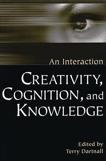 creativity cognition and knowledge creativity cognition and knowledge Epub